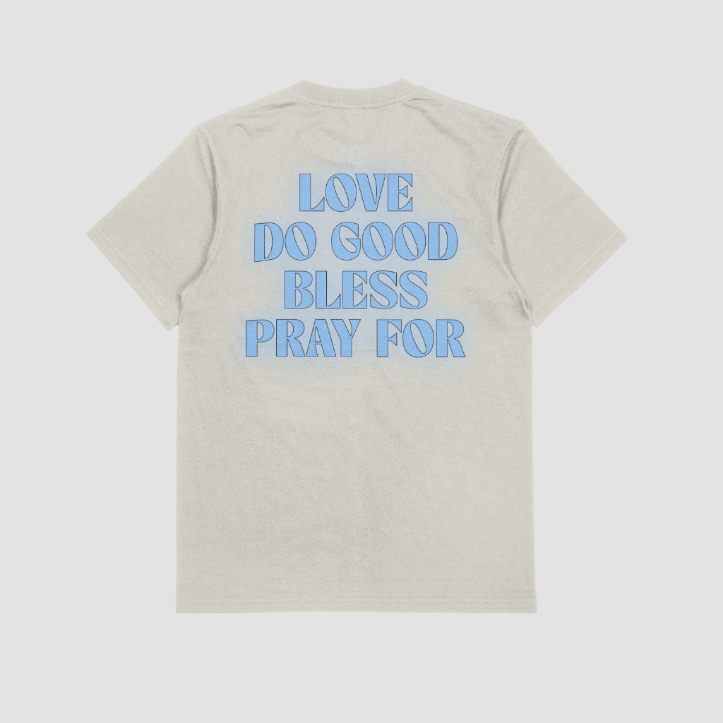 Love Do Good Bless Pray For T-Shirt image 5