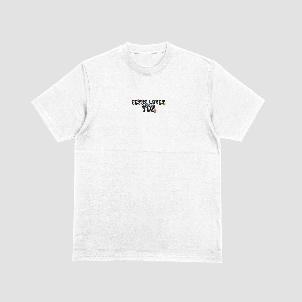 Jesus Loves You T-Shirt