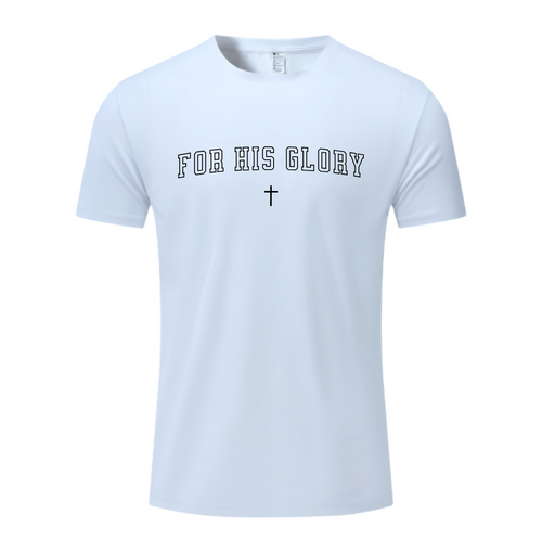 "For His Glory" Sportswear T-Shirt