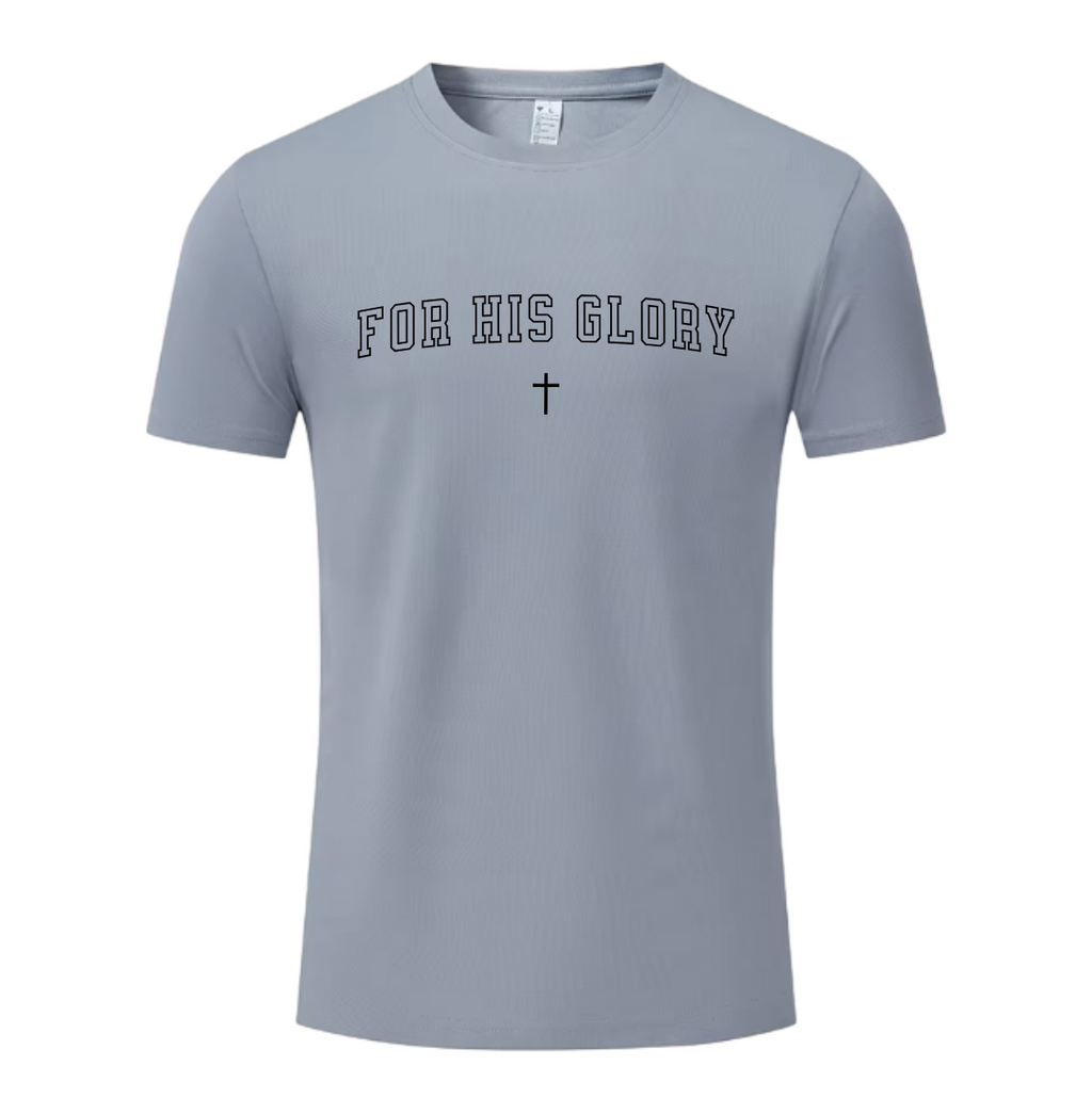 "For His Glory" Sportswear T-Shirt