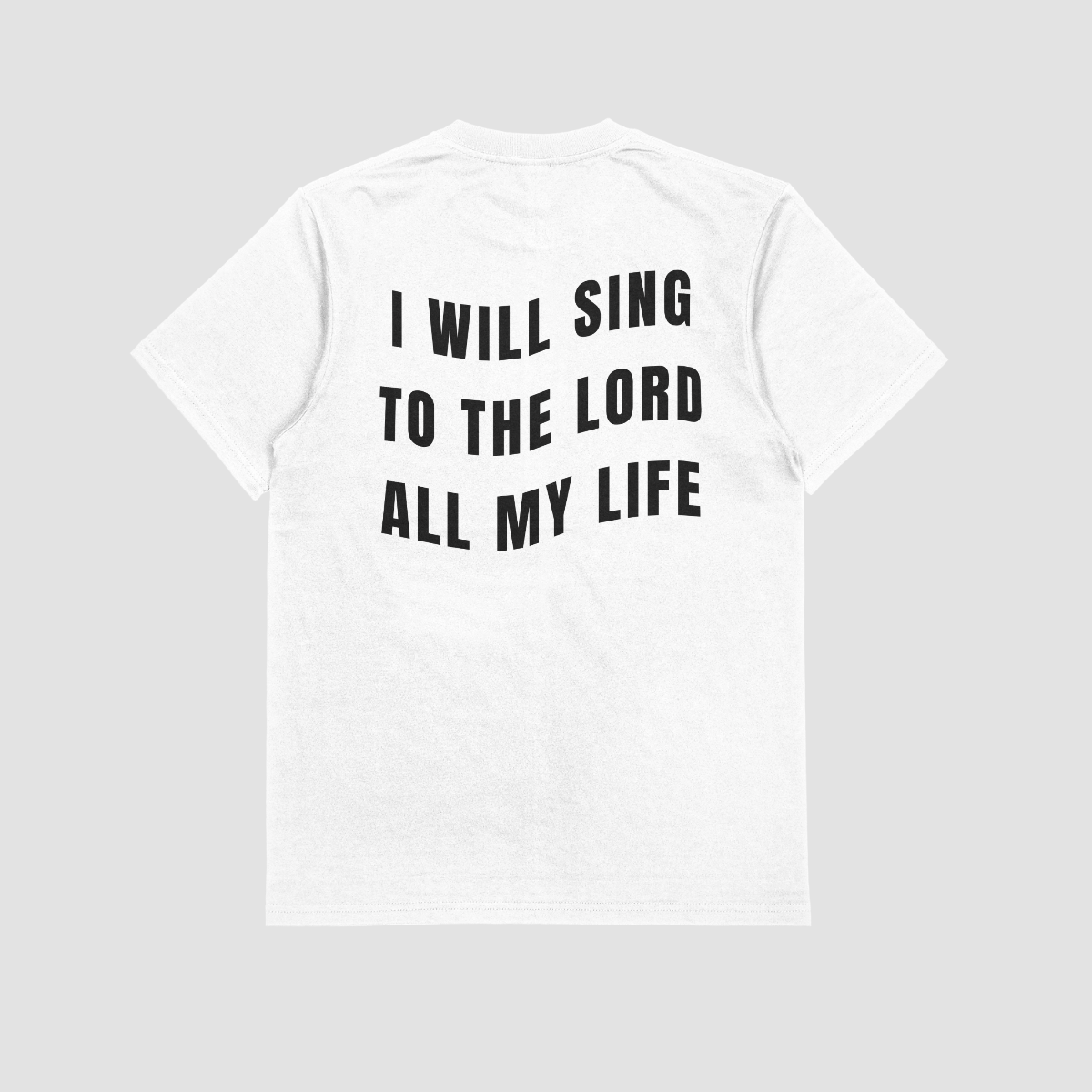 I Will Sing All My Life T-Shirt