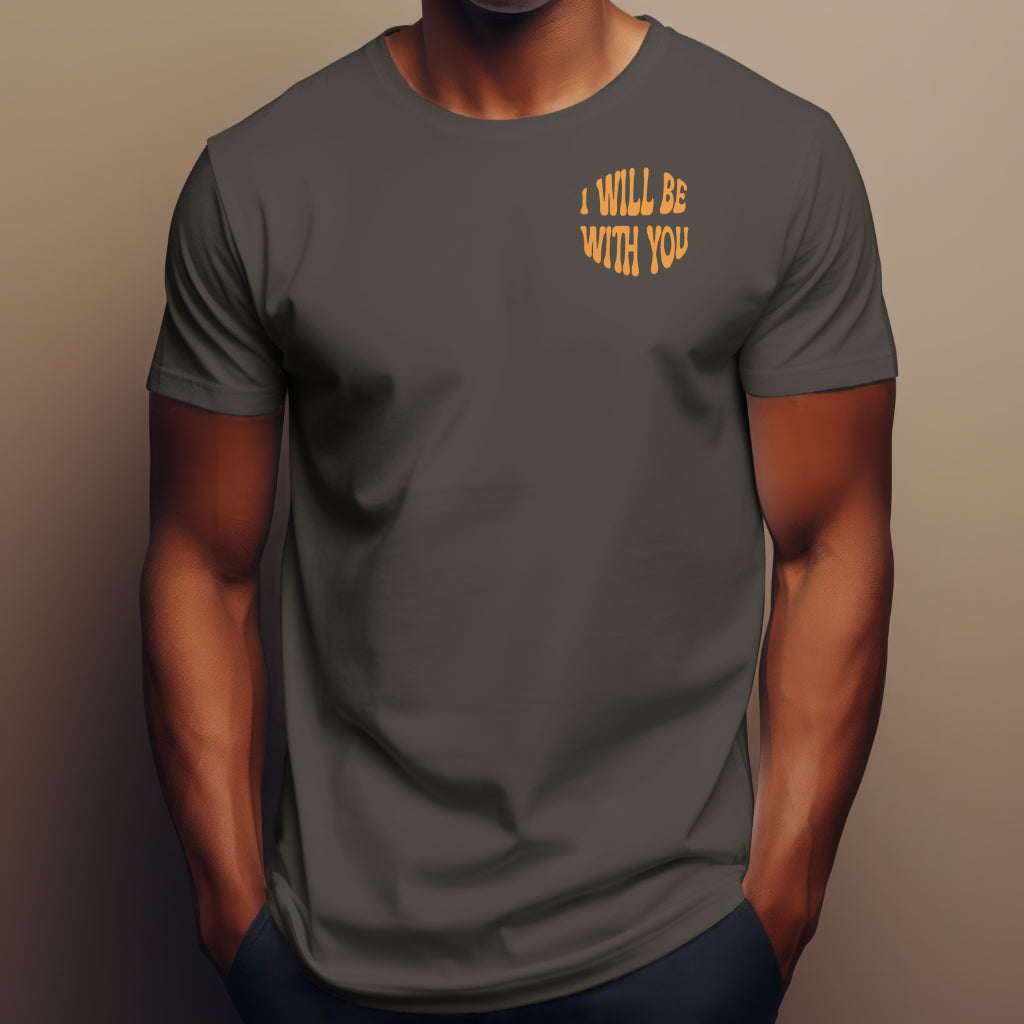 I Will Be With You T-Shirt image 3