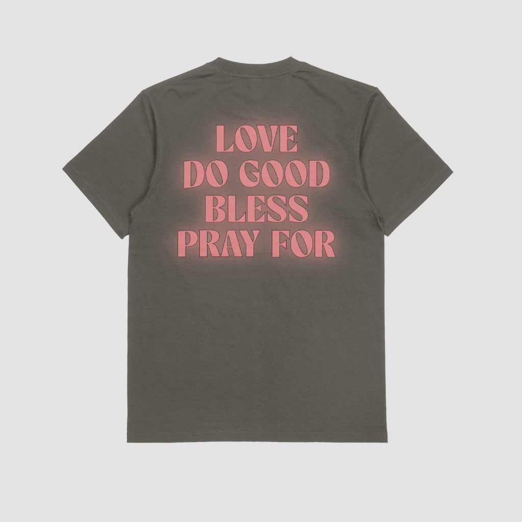 Love Do Good Bless Pray For T-Shirt image 0